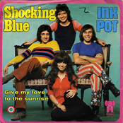 Give My Love To The Sunrise by Shocking Blue