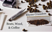 Beats, Weed, & Coffee