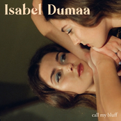 Isabel Dumaa: Call My Bluff