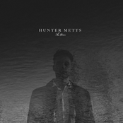 Hunter Metts: The River