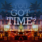 You Got Time?