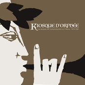 Kiosque d'orphée - Une épopée de l'autoproduction en France - 1973/1991