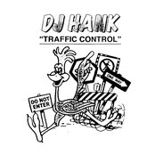 DJ Hank - Traffic Control Artwork