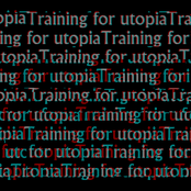 Training for utopia