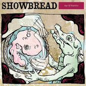 Age Of Reptiles by Showbread
