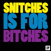 Snitches Is for Bitches EP