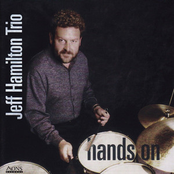 Jeff Hamilton Trio: Hands on
