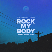 Rock My Body (with INNA & Sash!) [Marnik & VINAI Remix]