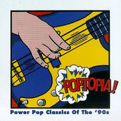 POPTOPIA! Power Pop Classics Of The '90s