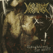 Slaughtered For Snuff