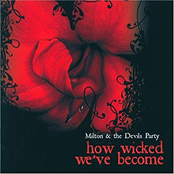 How Wicked We've Become