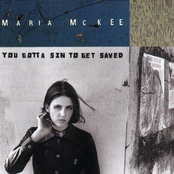 Why Wasn't I More Grateful (when Life Was Sweet) by Maria Mckee