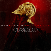 Glass Cloud: Perfect War Forever