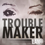 Trouble Maker