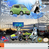 fast cars and anime bitches