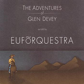 Euforquestra: The Adventures Of Glen Devey