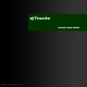 Kickin' Hard djTouche remix
