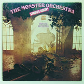 The Monster Orchestra Strikes Again