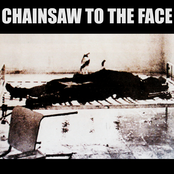 Corpse Maker by Chainsaw To The Face