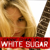 Joanne Shaw Taylor: White Sugar