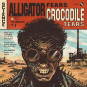 Alligator Fears Crocodile Tears