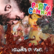Party Cannon: Volumes of Vomit