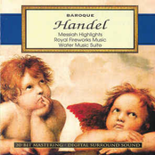 Baroque - Handel: Messiah Highlights, Royal Fireworks Music, Water Music Suite
