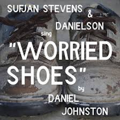 Danielson: Worried Shoes