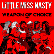 Little Miss Nasty: Weapon of Choice