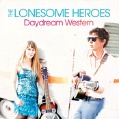 The Lonesome Heroes: Daydream Western