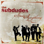 The Subdudes: Street Symphony