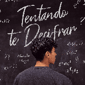 Tentando Te Decifrar