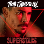 Tom Sandoval: Superstars