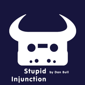 Stupid Injunction by Dan Bull