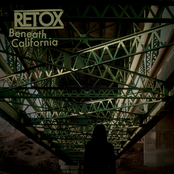 Retox: Beneath California