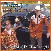 Wide Whitewalls by Crazy Joe And The Mad River Outlaws