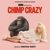 Chimp Crazy (Soundtrack from the HBO® Original Series)