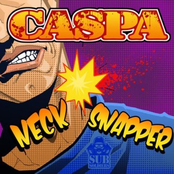 Neck Snappah by Caspa