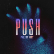 Pretty Pity: PUSH