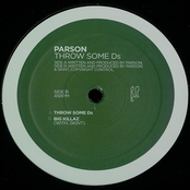 Throw Some Ds by Parson