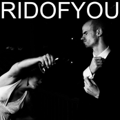 Rid Of You