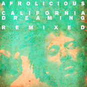 Afrolicious: California Dreaming Remixed