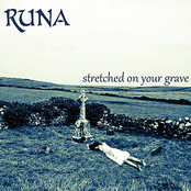 Runa: Stretched On Your Grave