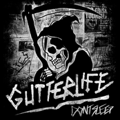 GutterLIFE: Don't Sleep