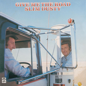 Give Me The Road by Slim Dusty