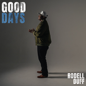 Rodell Duff: Good Days