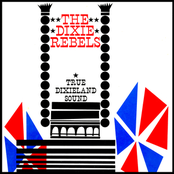 The Dixie Rebels: True Dixieland Sound