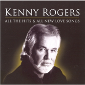 Kenny Rogers: All the Hits and All New Love Songs