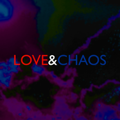 Love & Chaos