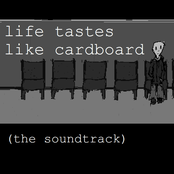 Life Tastes Like Cardboard (Original Game Soundtrack)